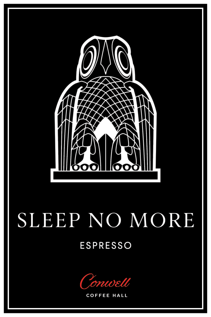 Sleep No More Coffee Blend